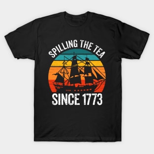 Spilling The Tea Since 1773 T-Shirt